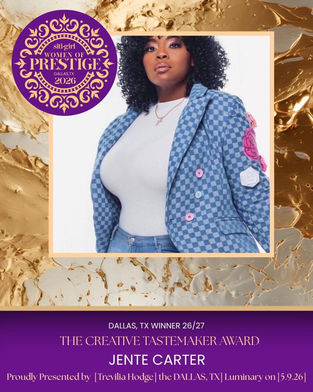 Jente Carter - The Creative Tastemaker Award